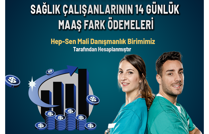 SAĞLIK ÇALIŞANLARININ 14 GÜNLÜK MAAŞ FARKI ÖDEMELERİ (OCAK 2024)